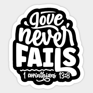 Love Never Fails 1 Corinthians 13:8 Inspirational Verse Sticker